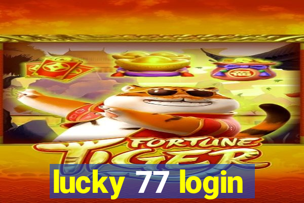 lucky 77 login